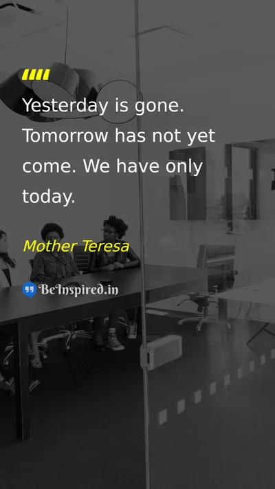 Mother Teresa Picture Quote on time present life 