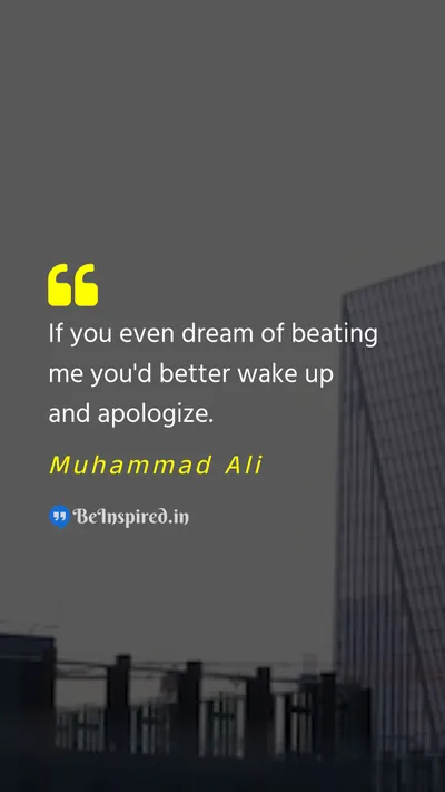 Muhammad Ali Picture Quote on confidence dream apology 