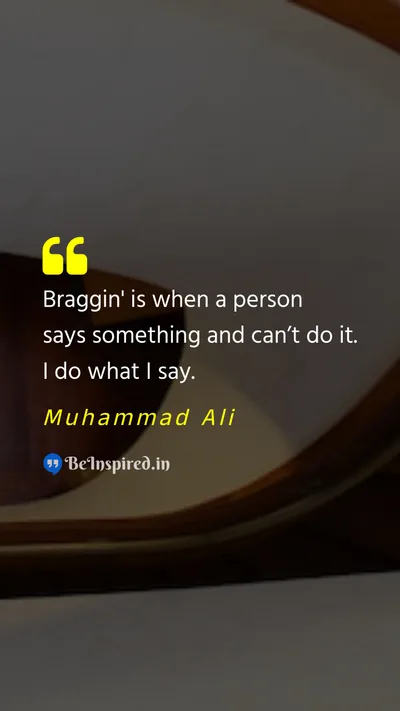Muhammad Ali Picture Quote on bragging do 