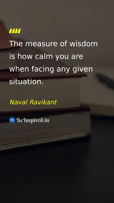 Naval Ravikant Picture Quote on wisdom peace discipline 