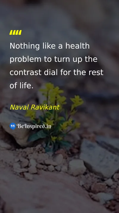 Naval Ravikant Picture Quote on health life wisdom 