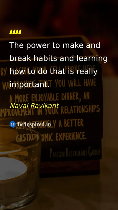 Naval Ravikant Picture Quote on discipline change habits 