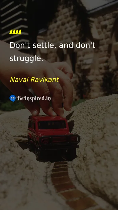 Naval Ravikant Picture Quote on life choice happiness self-worth 