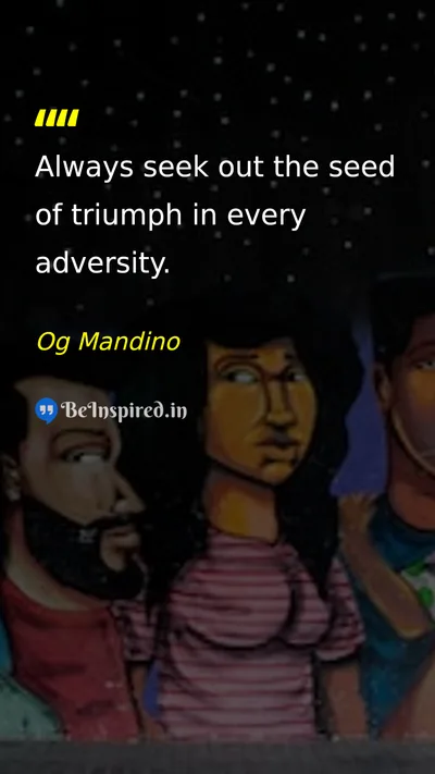 Og Mandino Picture Quote on hope adversity success motivation 