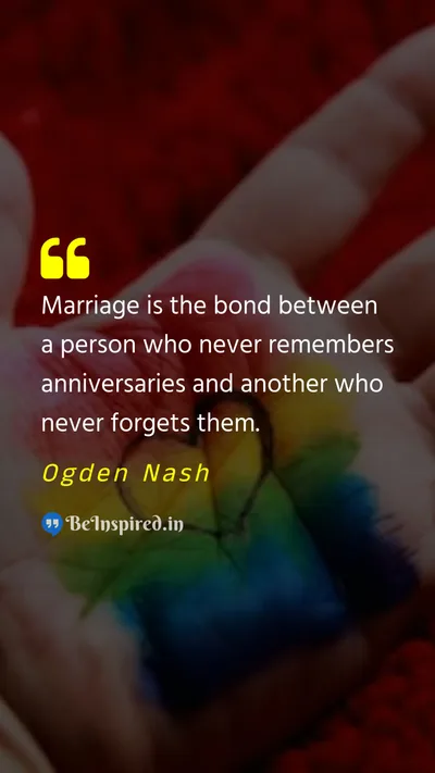 Ogden Nash Picture Quote on marriage anniversary 
