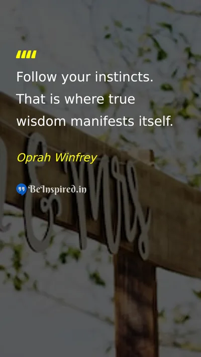 Oprah Winfrey Picture Quote on wisdom intuition self-confidence guidance 