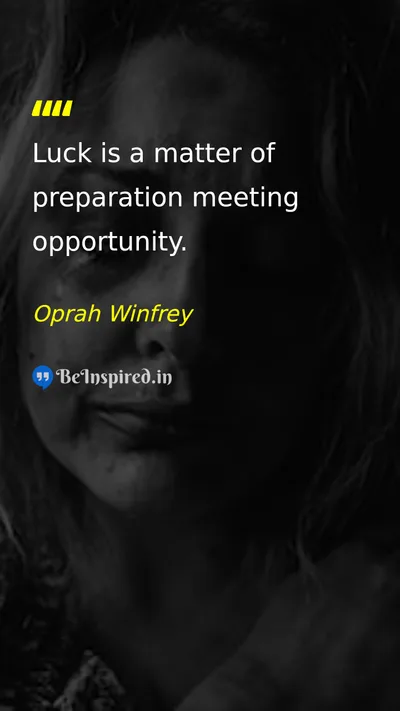 Oprah Winfrey Picture Quote on success preparation opportunity luck 