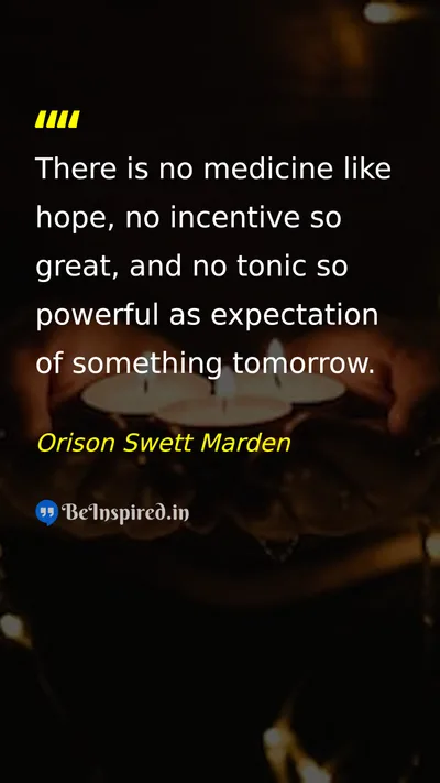 Orison Swett Marden Picture Quote on hope motivation life future 