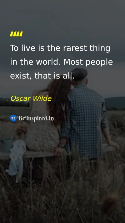 Oscar Wilde Picture Quote on life existence purpose 