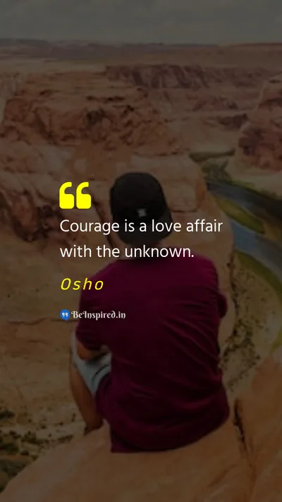 Osho Picture Quote on courage adventure risk taking self discovery 