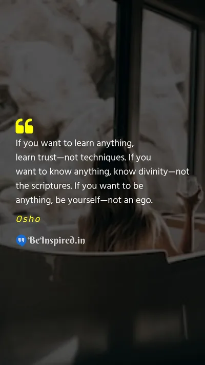 Osho Picture Quote on trust divinity self-knowledge self-expression 