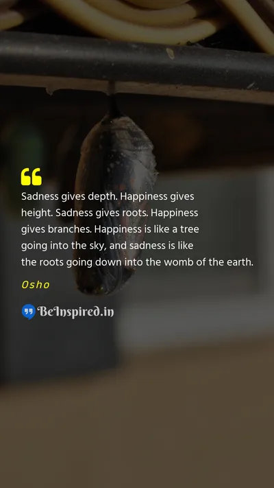 Osho Picture Quote on emotion growth depth connection 