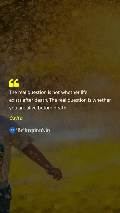 Osho Picture Quote on life death existence consciousness 