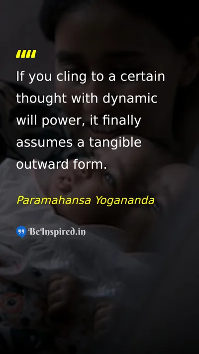 Paramahansa Yogananda Picture Quote on willpower thought manifestation 