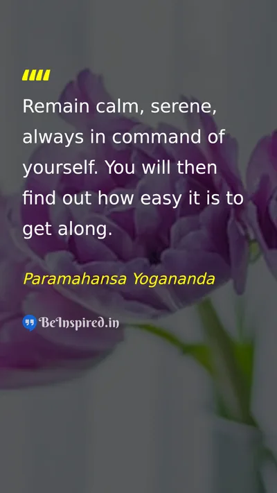 Paramahansa Yogananda Picture Quote on peace discipline wisdom self-control 