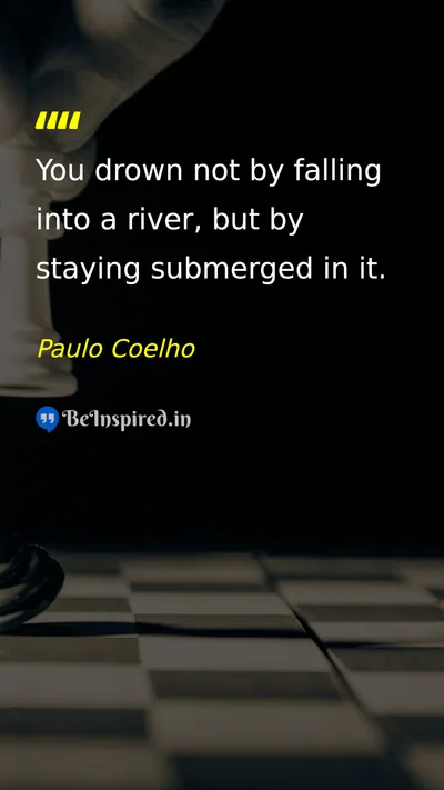 Paulo Coelho Picture Quote on life change courage discipline 