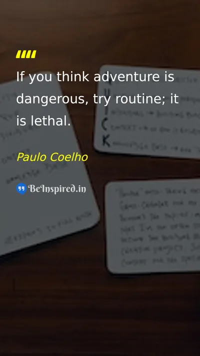 Paulo Coelho Picture Quote on life change courage motivational 