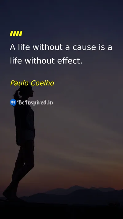 Paulo Coelho Picture Quote on life purpose meaning 
