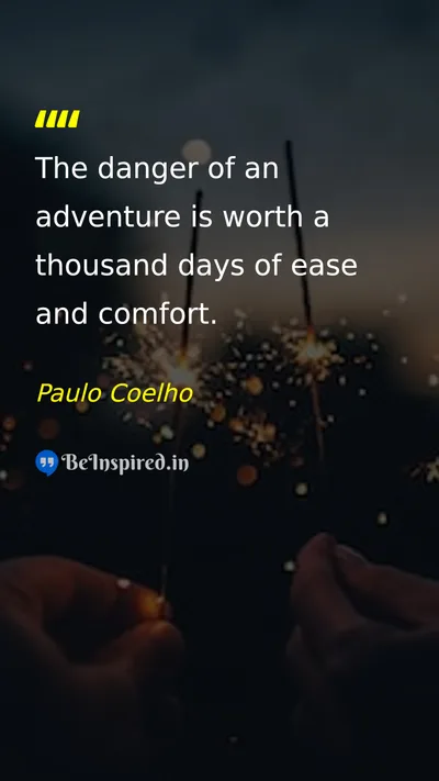 Paulo Coelho Picture Quote on adventure courage life freedom 