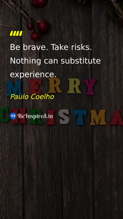 Paulo Coelho Picture Quote on courage life discipline 
