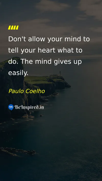 Paulo Coelho Picture Quote on mind heart discipline self-confidence 