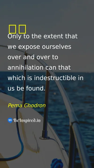 Pema Chodron Picture Quote on courage life 