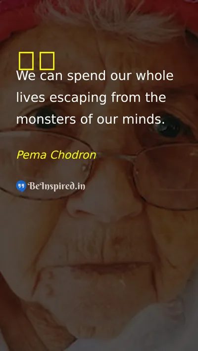 Pema Chodron Picture Quote on life mind fear discipline 