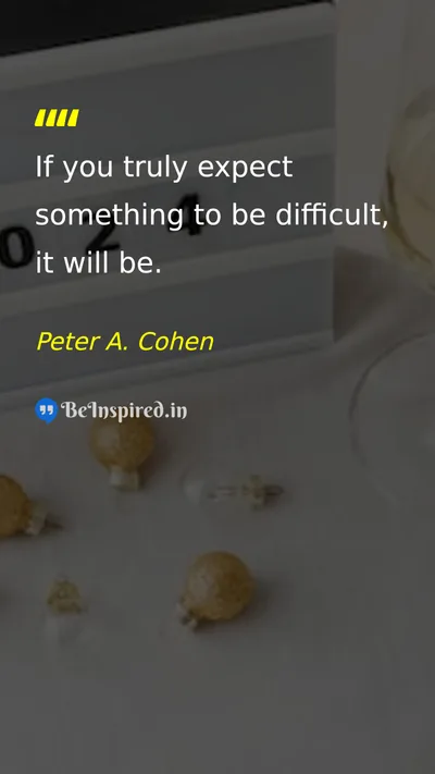 Peter A. Cohen Picture Quote on life change discipline 