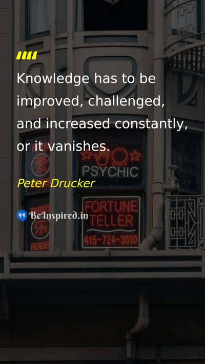 Peter Drucker Picture Quote on education discipline wisdom 