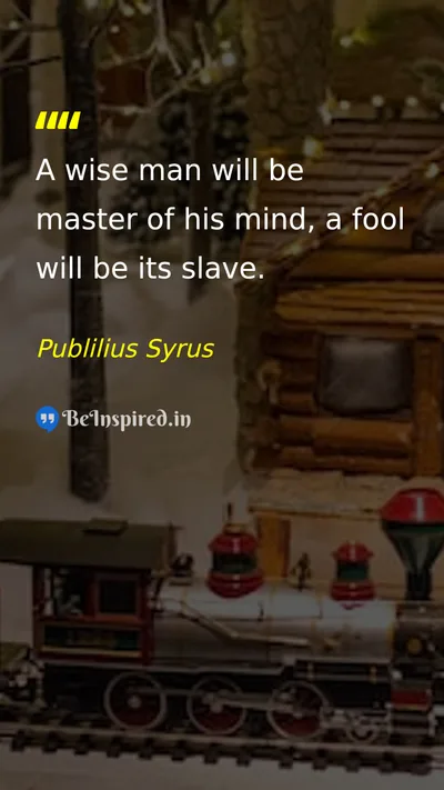 Publilius Syrus Picture Quote on wisdom discipline self-confidence 
