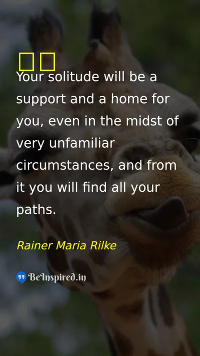 Rainer Maria Rilke Picture Quote on alone 