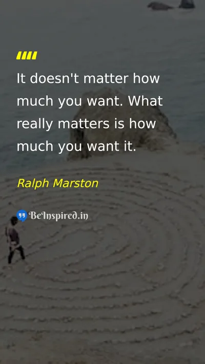 Ralph Marston Picture Quote on motivation desire hard-work success 