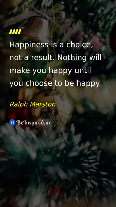 Ralph Marston Picture Quote on happiness choice life 