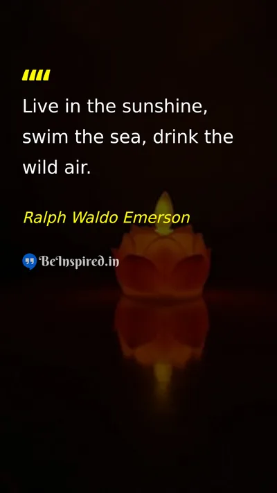 Ralph Waldo Emerson Picture Quote on life nature happiness 