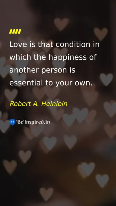 Robert A. Heinlein Picture Quote on love happiness relationship empathy 