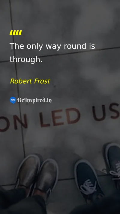 Robert Frost Picture Quote on perseverance challenge motivation 