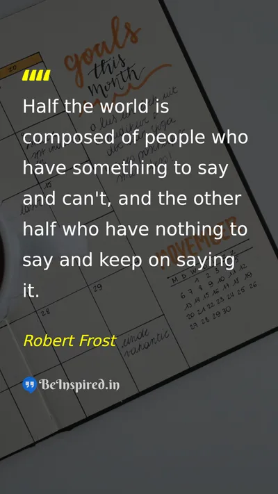Robert Frost Picture Quote on communication people society wisdom 