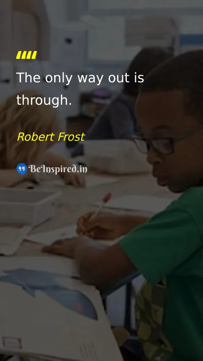 Robert Frost Picture Quote on courage life 