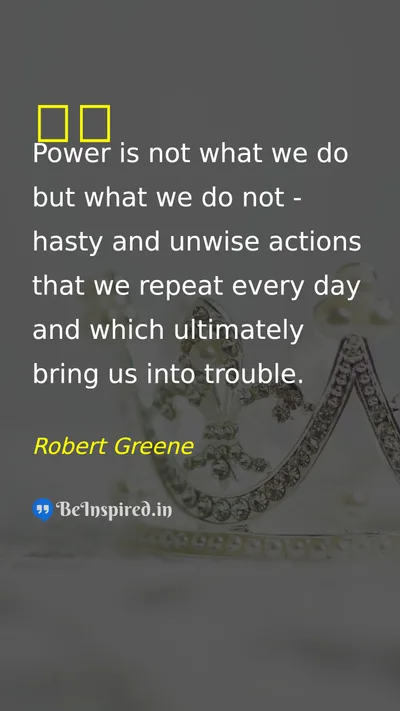 Robert Greene Picture Quote on power discipline action wisdom 