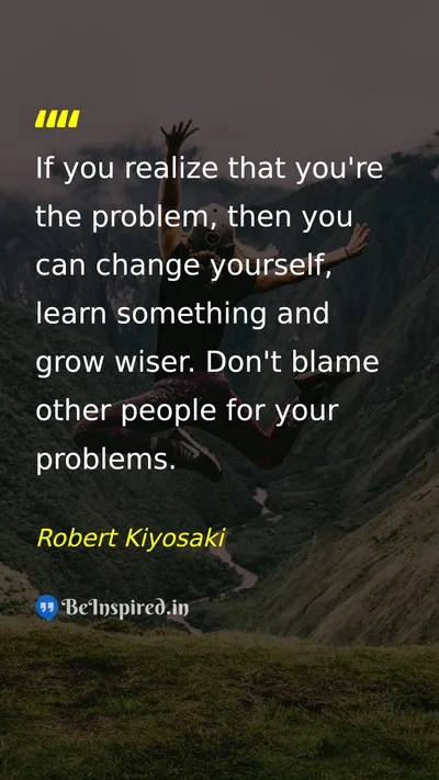 Robert Kiyosaki Picture Quote on change wisdom self-confidence 