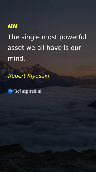 Robert Kiyosaki Picture Quote on mind self-confidence power life 