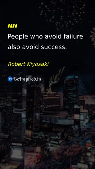 Robert Kiyosaki Picture Quote on failure success life motivation 