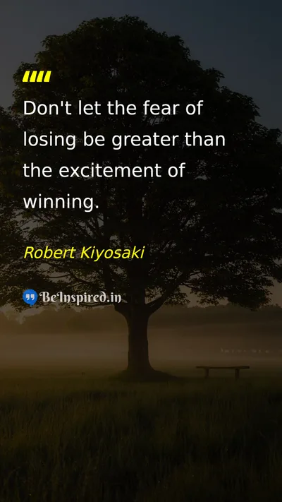 Robert Kiyosaki Picture Quote on fear winning courage motivation 