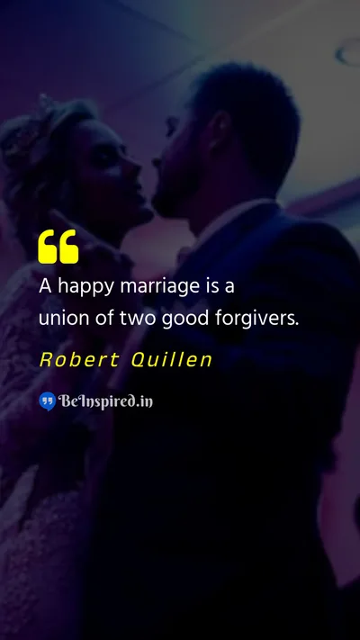 Robert Quillen Picture Quote on marriage forgive 
