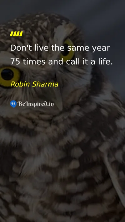 Robin Sharma Picture Quote on life change purpose 