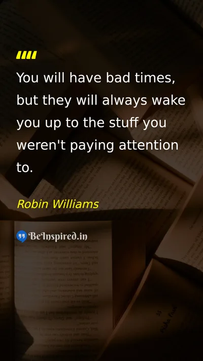 Robin Williams Picture Quote on life change wisdom happiness 