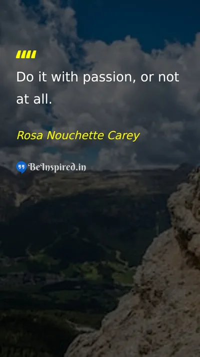 Rosa Nouchette Carey Picture Quote on passion motivation hard-work 