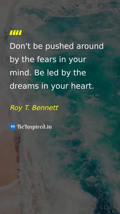 Roy T. Bennett Picture Quote on dream courage motivation self-confidence 