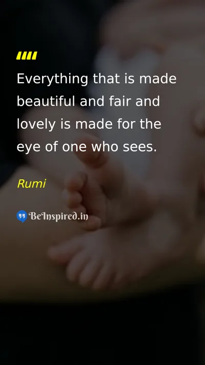 Rumi Picture Quote on beauty perception wisdom 