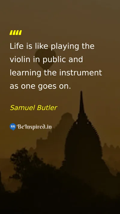 Samuel Butler Picture Quote on life learning experience 